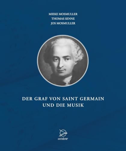 Der Graf von Saint Germain und die Musik von Occident Verlag
